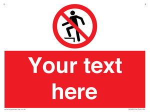 Custom prohibition no stepping on surface